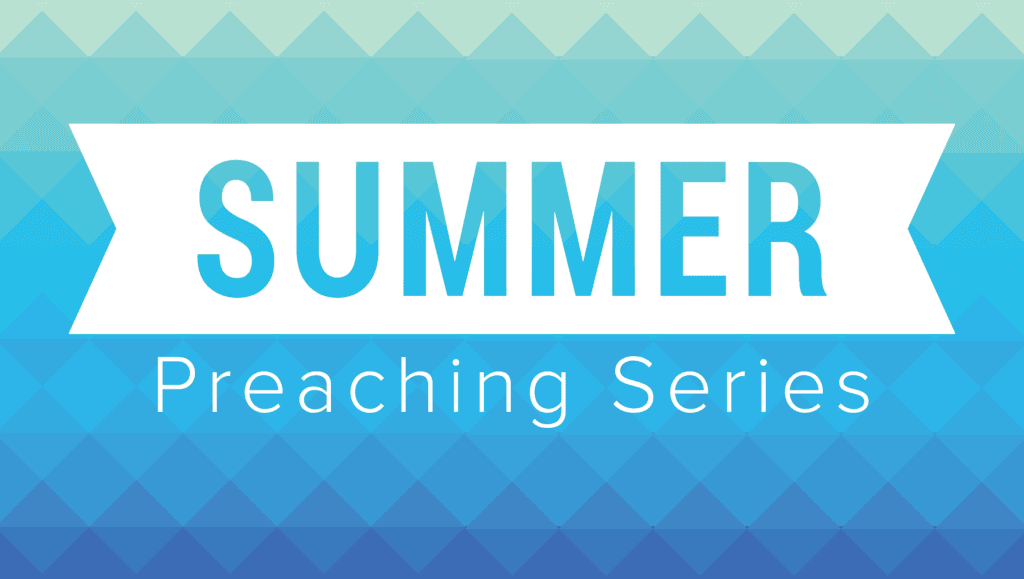 summer-preaching-series